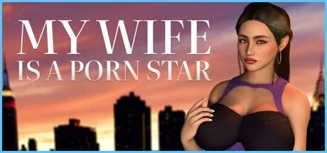[欧美/PC/NTR/SLG]我的妻子是色情明星-My Wife Is a Porn Star[v1.0]完结官中 [500M]-1.jpg