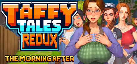 [SLG/PC] 太妃物语 重制版：翌日清晨 Taffy Tales Redux  The Morning After v1.0.36 官中步兵版 [3.46G]-1.jpg